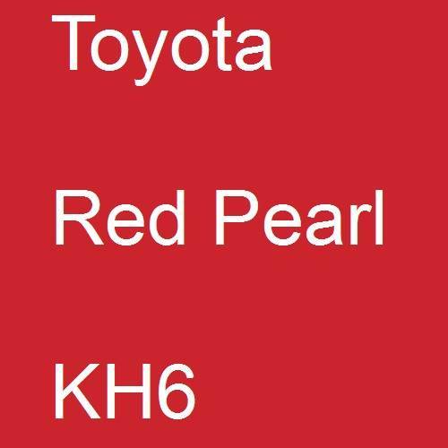 Toyota, Red Pearl, KH6.